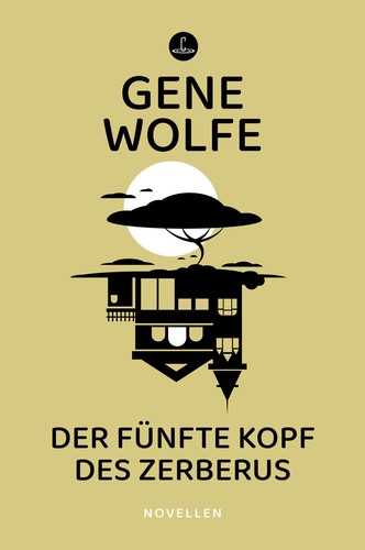 Gene Wolfe: Der fünfte Kopf des Zerberus (German language, 2023, Carcosa)