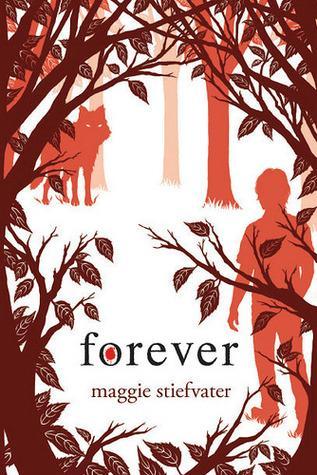 Maggie Stiefvater: Forever (2011, Scholastic Press)