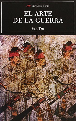 Sun Tzu: El arte de la guerra (Paperback, 2013, Jorge A. Mestas. Ediciones Escolares)