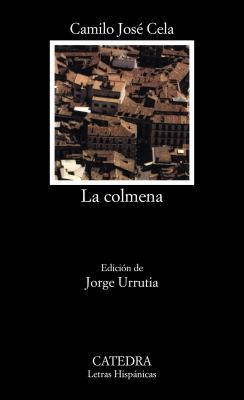 Camilo José Cela: La colmena (Paperback, Spanish language, 1989, Cátedra)