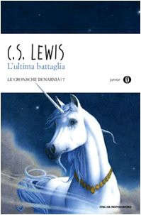 C. S. Lewis: L’ultima battaglia (Paperback, Italian language, 2010, Oscar Mondadori)