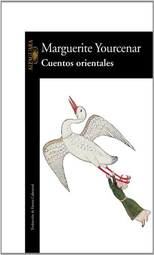 Marguerite Yourcenar, Emma Calatayud: Cuentos orientales