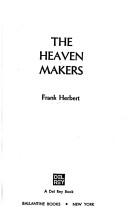 Frank Herbert: The Heaven Makers (Paperback, 1977, Del Ray)