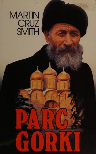 Martin Cruz Smith: Parc Gorki (French language, 1981, France Loisirs)