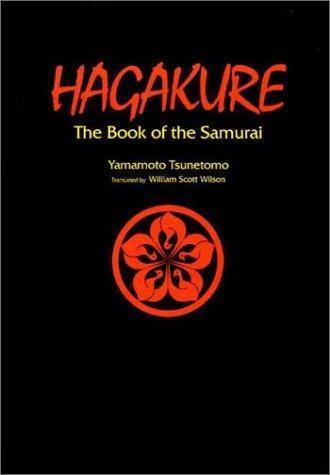 Yamamoto Tsunetomo: Hagakure: The Book of the Samurai (Japanese language, 2002)