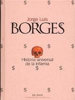 Jorge Luis Borges: Historia Universal de la Infamia (Spanish language)