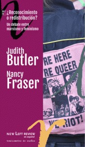 Judith Butler, Nancy Fraser: ¿Reconocimiento o redistribución? (EBook, Spanish language, 2016, Traficantes de Sueños)