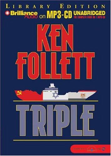 Ken Follett: Triple (AudiobookFormat, 2004, Brilliance Audio on MP3-CD Lib Ed)