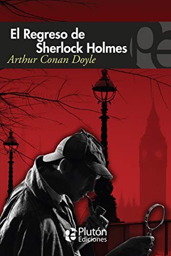 Arthur Conan Doyle, Benjamin Briggent: El Regreso de Sherlock Holmes (Paperback, 2018, Plutón Ediciones)