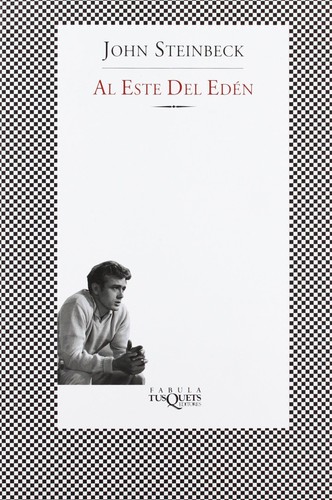 John Steinbeck: Al este del Edén (Paperback, Spanish language, 2005, Tusquets)