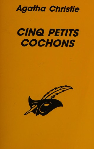 Agatha Christie: Cinq petits cochons. (French language, 1994, Librairie des Champs-Elysees)