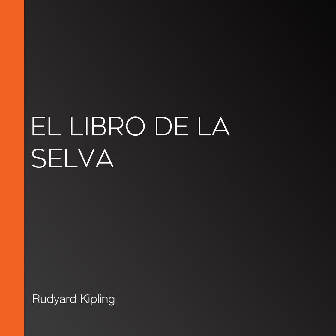 Rudyard Kipling, David Tenreiro Martínez: El libro de la selva (AudiobookFormat, Spanish language, Grupo Editorial Audiolibro)