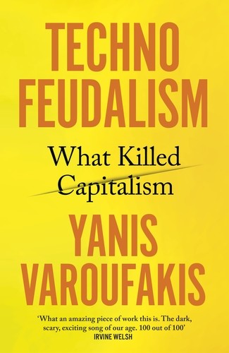 Yanis Varoufakis: Techno-Feudalism (EBook, Vintage Digital (Penguin))