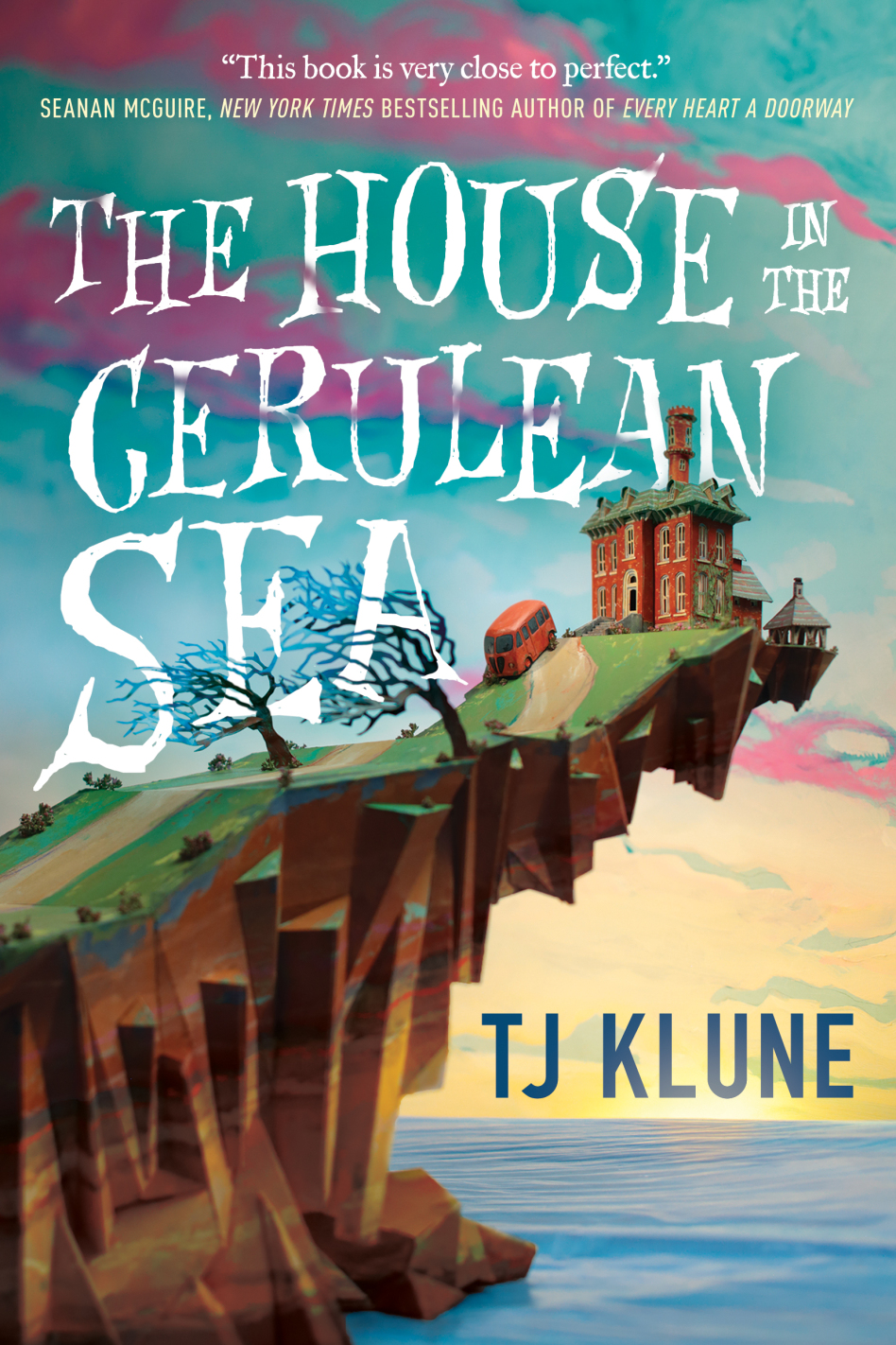 TJ Klune: The House in the Cerulean Sea (Hardcover, 2020, Tor)