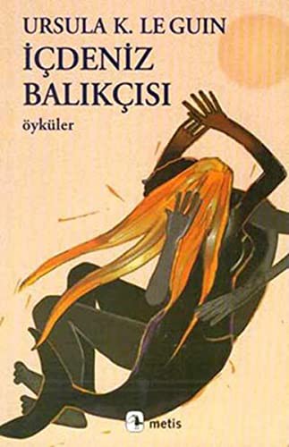 Ursula K. Le Guin: Icdeniz Balikcisi (Paperback, Turkish language, Metis Yayincilik)