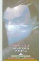 Roberto Arlt: Aguafuertes Portenas (Paperback, Spanish language, Losada)
