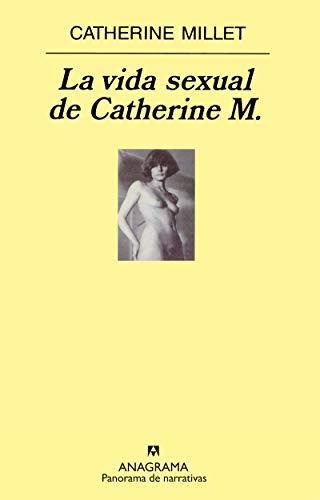 Catherine Millet, Jaime Zulaika Goicoechea: La vida sexual de Catherine M. (Panorama de narrativas) (Spanish Edition) (Spanish language, 2001)