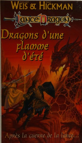 Margaret Weis: Dragons d'une flamme d'été (French language, 1997, Fleuve noir)