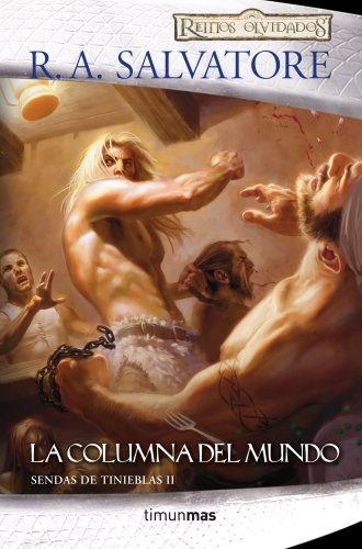 R. A. Salvatore, Joana Claverol: Sendas de tinieblas nº 02/03 La columna del mundo (Paperback, 2012, Minotauro, MINOTAURO)