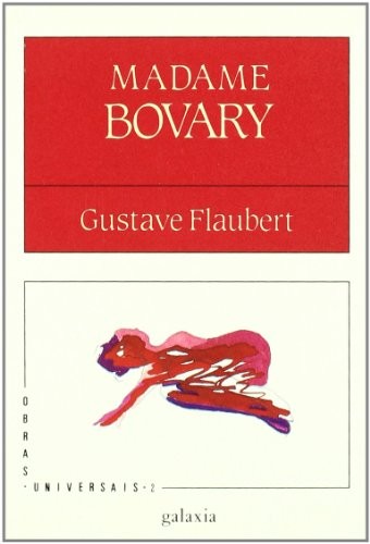 Gustave Flaubert: Madame bovary (Paperback, Editorial Galaxia, S.A.)