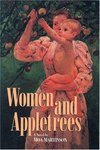 Moa Martinson: Women and appletrees (1985, The Feminist Press)