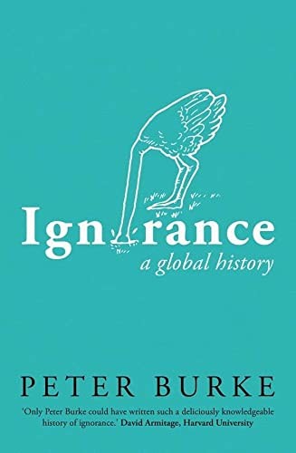 Peter Burke: Ignorance