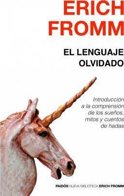 Erich Fromm, Mario Calés: El lenguaje olvidado (Spanish language, 2012)