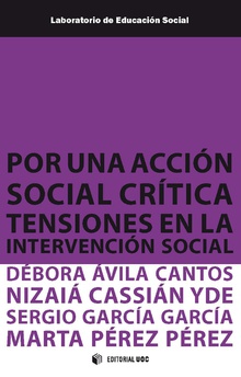 Débora Ávila Cantos, Nizaiá Cassián Yde, Sergio García García, Marta Pérez Pérez: Por una acción social crítica (Paperback, Español language, Editorial UOC)