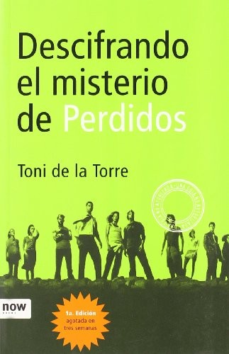 Toni de la Torre Labarta: Descifrando el misterio de Perdidos (Paperback, Now books)