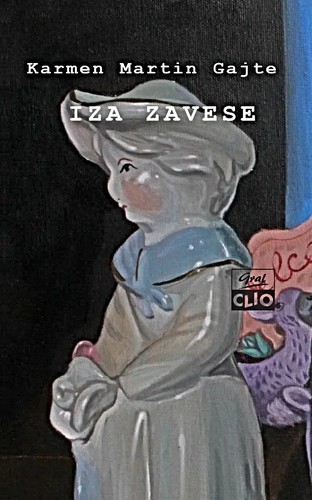 Carmen Martín Gaite: Iza zavese (Hardcover, Serbian language, 2018, Clio)