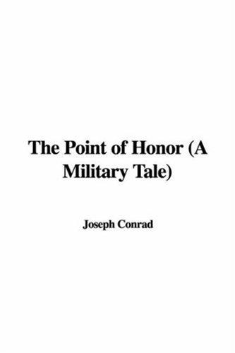 Joseph Conrad: The Point of Honor (Paperback, 2006, IndyPublish.com)