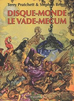 Terry Pratchett, Stephen Briggs: Disque-monde, le vade-mecum (French language, 2001)