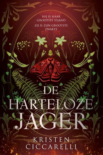 Kristen Ciccarelli: De harteloze jager (Hardcover, Dutch language, Zomer & Keuning)
