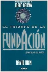 El triunfo de la Fundación (Paperback, Spanish language, 2000, EDB Ficción)