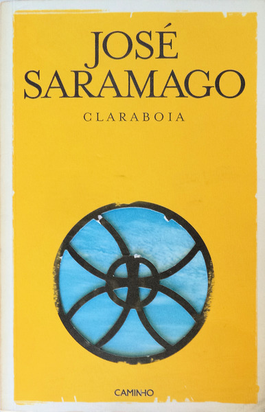 José Saramago: Claraboia (Portuguese language, 2011, Caminho)