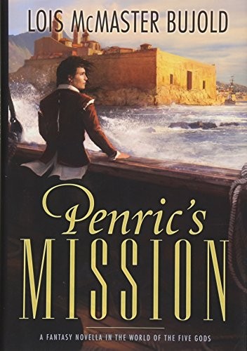 Lois McMaster Bujold: Penric's Mission (2017, Subterranean)