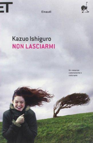 Kazuo Ishiguro, Kazuo Ishiguro: Non lasciarmi (Paperback, Italian language, 2007, Einaudi)