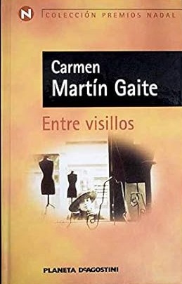 Carmen Martín Gaite: Entre visillos (Hardcover, Spanish language, 1999, Planeta-De Agostini)