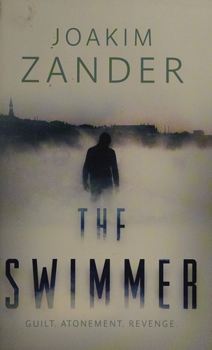 Joakim Zander: The swimmer (2014)