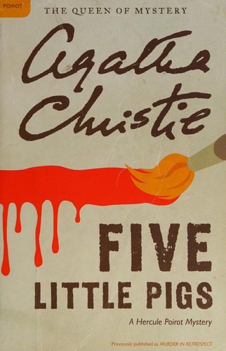 Agatha Christie: Five Little Pigs (2017, William Morrow)