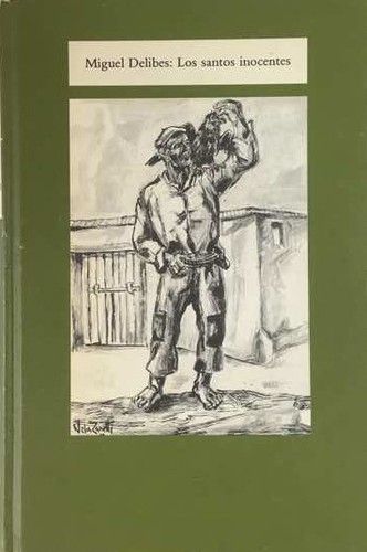 Miguel Delibes: Los santos inocentes (Hardcover, Spanish language, 1985, Círculo de Lectores)