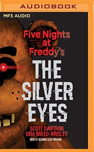 Kira Breed-Wrisley, Suzanne Elise Freeman: Five Nights at Freddy's (AudiobookFormat, Scholastic on Brilliance Audio)