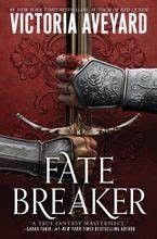 Victoria Aveyard: Fate Breaker (2024, HarperCollins Publishers)