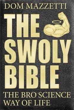 Dom Mazzetti: The Swoly Bible