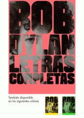 Bob Dylan: Letras completas (2016, Malpaso)