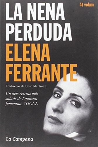 Elena Ferrante: La nena perduda (Paperback, 2016, La Campana)