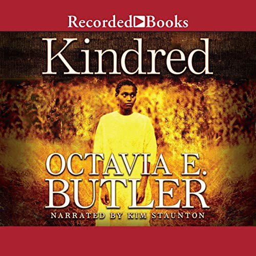 Octavia E. Butler: Kindred (AudiobookFormat, 1998, Recorded Books, Inc. and Blackstone Publishing)