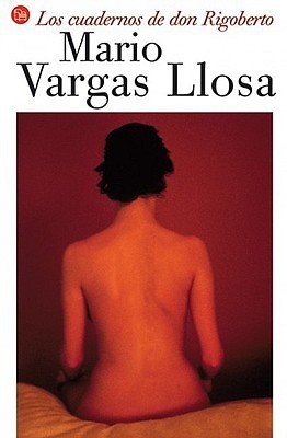 Mario Vargas Llosa: Los cuadernos de don Rigoberto (Paperback, Spanish language, 2006, Punto de Lectura)