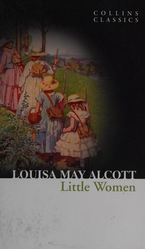 Louisa May Alcott: Little women (2010, Harper Press)