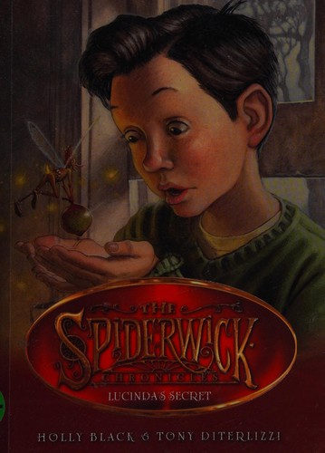 Tony DiTerlizzi: Lucinda's secret (2011, Simon & Schuster Children's)